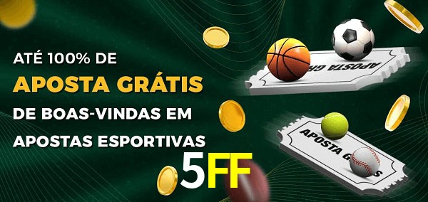 5FFbet Ate 100% de Aposta Gratis